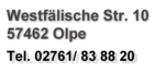 Westfälische Str. 10, 57462 Olpe, Tel. 02761/838820